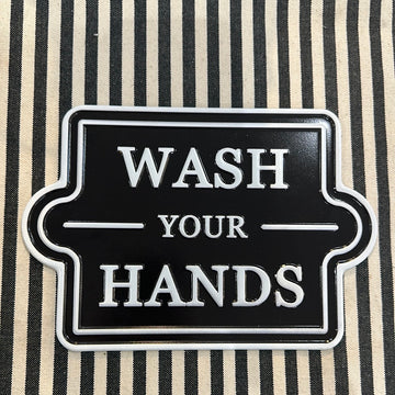Wash Your Hands tin sign