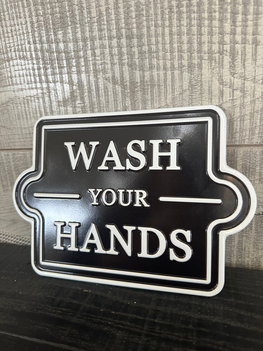 Wash Your Hands tin sign